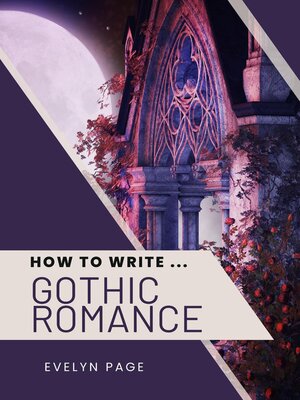 cover image of How to Write ... Gothic Romance